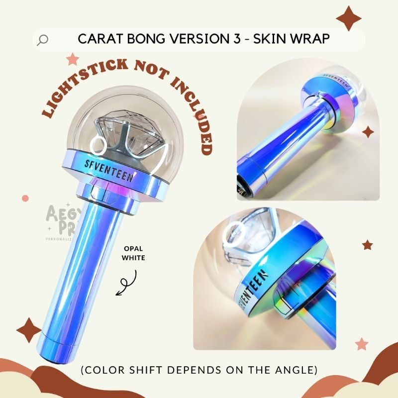 CARAT BONG V3 - OPAL SKIN WRAP STICKER FOR SEVENTEEN LIGHTSTICK CBV3 | Aegyoprints